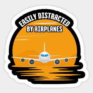 easily distracted by airplanes Sticker